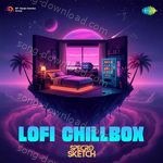 Lofi Chillbox - Mohit Chauhan Song Download